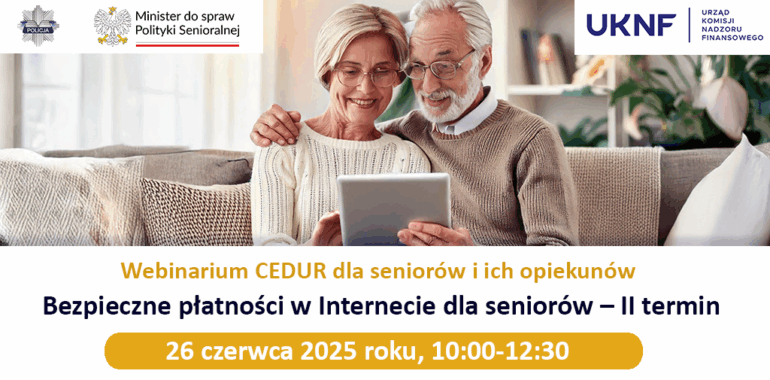 Webinarium CEDUR dla seniorów i ich opiekunów "Bezpieczne płatności w Internecie dla seniorów - II termin"