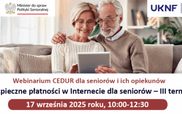 Webinarium CEDUR dla seniorów i ich opiekunów "Bezpieczne płatności w Internecie dla seniorów - III termin"