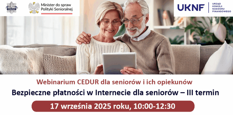 Webinarium CEDUR dla seniorów i ich opiekunów "Bezpieczne płatności w Internecie dla seniorów - III termin"
